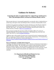 Guidance for Industry #152 - Evaluating the Safety of Antimicrobial New Animal Drugs with Regard to Their Microbiological Effects on Bacteria of Human Health Concern - October 23, 2003