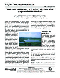 publication[removed]Guide to Understanding and Managing Lakes: Part I (Physical Measurements) Louis A. Helfrich, Department of Fisheries and Wildlife Sciences, Virginia Tech James Parkhurst, Department of Fisheries and 
