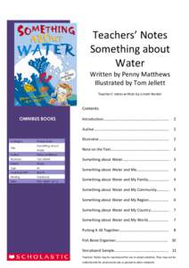 Teachers’ Notes Something about Water Written by Penny Matthews Illustrated by Tom Jellett Teachers’ notes written by Linnet Hunter