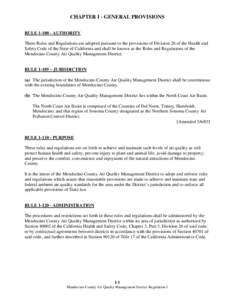 CHAPTER I - GENERAL PROVISIONS RULE[removed]AUTHORITY These Rules and Regulations are adopted pursuant to the provisions of Division 26 of the Health and Safety Code of the State of California and shall be known as the R