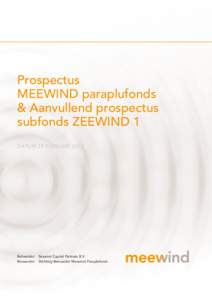 Meewind paraplufonds duurzame energieprojecten  Prospectus Meewind paraplufonds & Aanvullend prospectus subfonds zeewind 1
