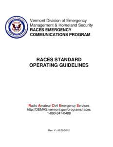 Amateur radio / American Radio Relay League / Radio Amateur Civil Emergency Service / Amateur Radio Emergency Service / Title 47 CFR Part 97 / Emergency / Vermont / Amateur radio emergency communications / Public safety / Emergency management / Radio