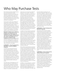 Who May Purchase Tests Nelson observes the ethical standards and practices recommended by the Canadian Psychological Association for publication and distribution of testing materials. Orders will be given prompt attentio