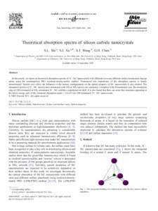 Thin Solid Films[removed] – 406 www.elsevier.com/locate/tsf Theoretical absorption spectra of silicon carbide nanocrystals S.L. Shi a, S.J. Xu a,*, X.J. Wang b, G.H. Chen b a