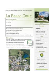 La Basse Cour, 3 rue de l’Oisellerie, 72610 Ancinnes, France | TelLa Basse Cour La Basse Cour Your booking details: