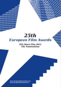 25th  European Film Awards EFA Short Film 2012 The Nominations