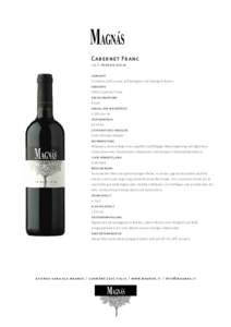 Cabernet Franc i.g.t. venezia giulia herkunft Cormòns und Corona, auf kalkigem und kiesigem Boden. rebsorte 100% Cabernet Franc