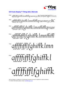   www.linotype.com Gill Facia Display™ Titling Italic Alternate 24 pt