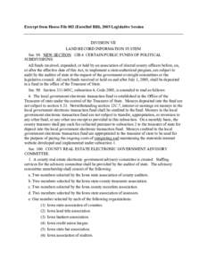 Excerpt from House File 882 (Enrolled Bill), 2005 Legislative Session  DIVISION VII LAND RECORD INFORMATION SYSTEM Sec. 98. NEW SECTION. 12B.6 CERTAIN PUBLIC FUNDS OF POLITICAL SUBDIVISIONS.