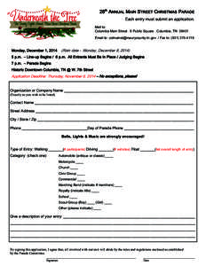 28th ANNUAL MAIN STREET CHRISTMAS PARADE Each entry must submit an application. Mail to: Columbia Main Street . 8 Public Square . Columbia, TN[removed]Email to: [removed] / Fax to: ([removed]