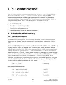 4. CHLORINE DIOXIDE Since the beginning of the twentieth century, when it was first used at a spa in Ostend, Belgium, chlorine dioxide has been known as a powerful disinfectant of water. During the 1950s, it was introduc