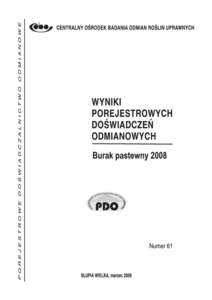 WSTĘP Burak pastewny w Polsce nadal stanowi najważniejszą pozycję wśród pastewnych roślin korzeniowych. Jedyną krajową firmą hodowlanonasienną prowadzącą obecnie hodowlę twórczą tego gatunku jest Małop