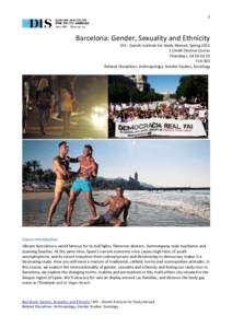 1  Barcelona: Gender, Sexuality and Ethnicity DIS - Danish Institute for Study Abroad, SpringCredit Elective Course