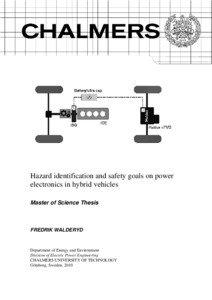 Hazard identification and safety goals on power electronics in hybrid vehicles Master of Science Thesis