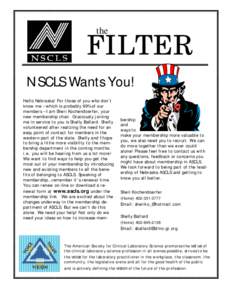 the  FILTER NSCLS Wants You! Hello Nebraska! For those of you who don’t know me – which is probably 99% of our