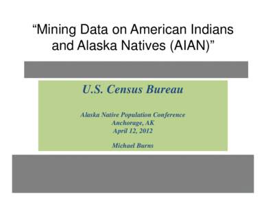 Arctic Ocean / West Coast of the United States / Tlingit people / Yupik peoples / Native Americans in the United States / Cook Inlet Region /  Inc. / Tanana Chiefs Conference / Alaska / Western United States / United States