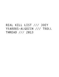 REAL KILL LIST /// JOEY YEAROUS-ALGOZIN /// TROLL THREAD[removed] Magdalena Zurawski October 13 at 1:48pm ·