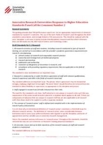 Innovative Research Universities Response to Higher Education Standards Panel Call for Comment Number 2 General Comments The guiding principle that ERA performance reports are ‘not an appropriate requirement of minimum