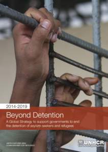 [removed]Beyond Detention A Global Strategy to support governments to end the detention of asylum-seekers and refugees