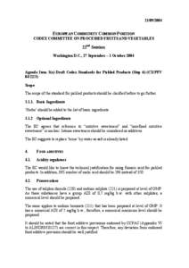 [removed]EUROPEAN COMMUNITY COMMON POSITION CODEX COMMITTEE ON PROCESSED FRUITS AND VEGETABLES  22nd Session