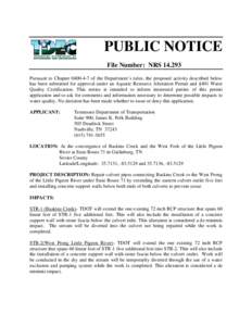PUBLIC NOTICE File Number: NRS[removed]Pursuant to Chapter[removed]of the Department’s rules, the proposed activity described below has been submitted for approval under an Aquatic Resource Alteration Permit and §401 