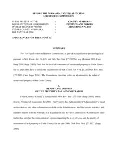 BEFORE THE NEBRASKA TAX EQUALIZATION AND REVIEW COMMISSION IN THE MATTER OF THE EQUALIZATION OF ASSESSMENTS OF REAL PROPERTY WITHIN CEDAR COUNTY, NEBRASKA,