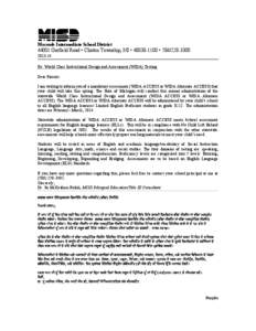 Macomb Intermediate School District[removed]Garfield Road • Clinton Township, MI • [removed] • [removed]-14 Re: World Class Instructional Design and Assessment (WIDA) Testing Dear Parents:
