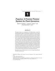 Populus: A Premier Pioneer System for Plant Genomics 1  1 Populus: A Premier Pioneer System for Plant Genomics Stephen P. DiFazio,1,a,* Gancho T. Slavov 1,b and