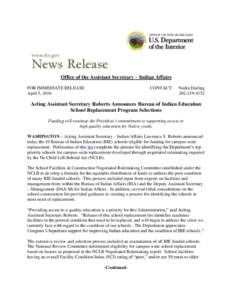 Office of the Assistant Secretary – Indian Affairs FOR IMMEDIATE RELEASE April 5, 2016 CONTACT: