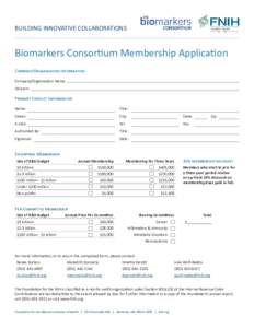 BUILDING INNOVATIVE COLLABORATIONS  Biomarkers Consortium Membership Application Company/Organization Information Company/Organization Name: Division: