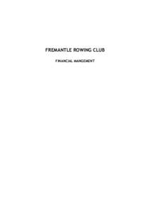 FREMANTLE ROWING CLUB FINANCIAL MANGEMENT ROLES OF MANAGEMENT COMMITTEE, TREASURER AND MEMBERS ROLE OF COMMITTEE