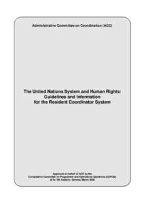 Administrative Committee on Coordination (ACC)  The United Nations System and Human Rights: