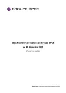 Groupe BPCE - Etats financiers consolidés auversion non auditée)