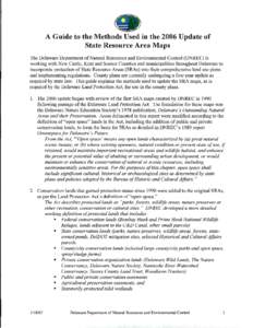 •  A Guide to the Methods Used in the 2006 Update of State Resource Area Maps The Delaware Department of Natural Resources and Environmental Control (DNREC) is working with New Castle, Kent and Sussex Counties and muni