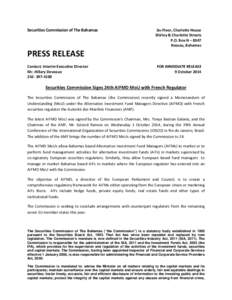 Securities Commission of The Bahamas  PRESS RELEASE Contact: Interim Executive Director Mr. Hillary Deveaux[removed]