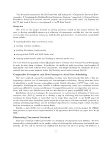 This document summarizes the chief activities and findings for “Composable Execution Environments: A Foundation for Building Robust Embedded Systems,” supported by National Science Foundation Award CCR, over 