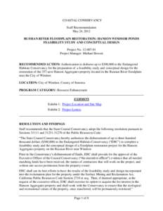 COASTAL CONSERVANCY Staff Recommendation May 24, 2012 RUSSIAN RIVER FLOODPLAIN RESTORATION: HANSON WINDSOR PONDS FEASIBILITY STUDY AND CONCEPTUAL DESIGN Project No[removed]