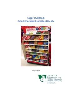 Supermarket / Aisle / Soft drink / Convenience store / Junk food / Safeway Inc. / Center for Science in the Public Interest / Snack food / Nutritional rating systems / Food and drink / Nutrition / Retailing