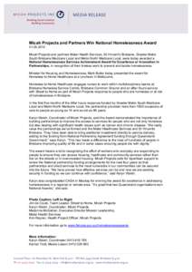 Micah Projects and Partners Win National Homelessness Award[removed]Micah Projects and partners Mater Health Services, St Vincent’s Brisbane, Greater Metro South Brisbane Medicare Local and Metro North Medicare Loca