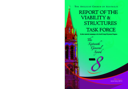 The Anglican Church of Australia The Sixteenth General Synod REPORT OF THE VIABILITY & STRUCTURES TASK FORCECITYWIDE PUBLISHING  B