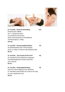 Dr. Hauschka - Klassische Behandlung: Entspannendes Fußbad, Arm- u. Handstreichungen, sowie duftende Kompressen; Ideale Vorbereitung für die anschließende Gesichtsreinigung- u. Pflege