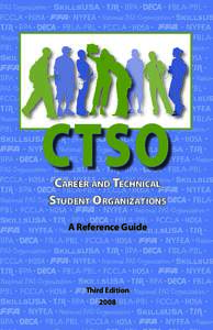 CTSO Career and Technical Student Organizations A Reference Guide  Third Edition