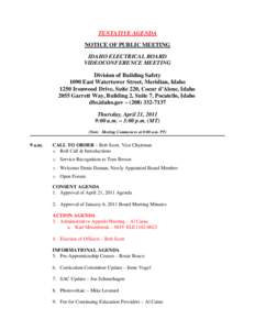 TENTATIVE AGENDA NOTICE OF PUBLIC MEETING IDAHO ELECTRICAL BOARD VIDEOCONFERENCE MEETING Division of Building Safety 1090 East Watertower Street, Meridian, Idaho