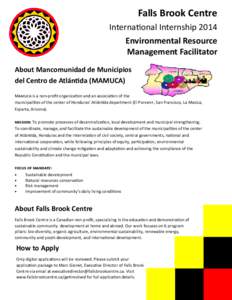 Falls Brook Centre Internaonal Internship 2014 Environmental Resource Management Facilitator About Mancomunidad de Municipios del Centro de Atlánda (MAMUCA)