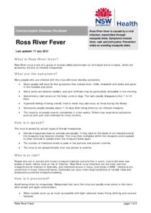 Communicable Diseases Factsheet  Ross River Fever Ross River fever is caused by a viral infection, transmitted through