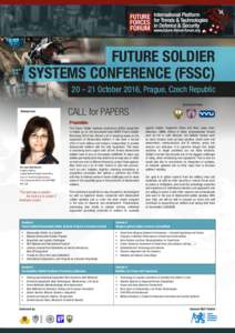 FUTURE SOLDIER SYSTEMS CONFERENCE (FSSC) 20 – 21 October 2016, Prague, Czech Republic Chairperson:  Specialized Partner