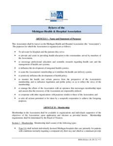 Bylaws of the Michigan Health & Hospital Association ARTICLE I – Name and Statement of Purposes This Association shall be known as the Michigan Health and Hospital Association (the 