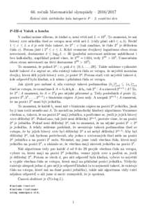 66. ročník Matematické olympiády –  Řešení úloh ústředního kola kategorie P – 2. soutěžní den P-III-4 Vašek a houba V zadání máme slíbeno, že žádné ai není větší než L = 109 . To 