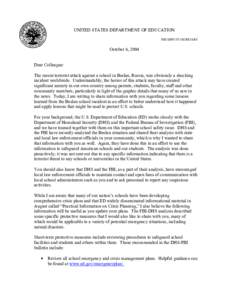 UNITED STATES DEPARTMENT OF EDUCATION THE DEPUTY SECRETARY October 6, 2004 Dear Colleague: The recent terrorist attack against a school in Beslan, Russia, was obviously a shocking