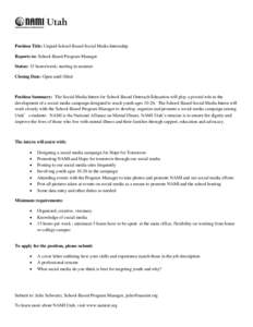 Position Title: Unpaid School-Based Social Media Internship Reports to: School-Based Program Manager Status: 15 hours/week; starting in summer Closing Date: Open until filled  Position Summary: The Social Media Intern fo